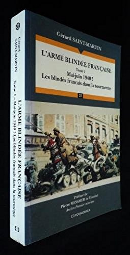 Download L'arme blindée française tome 1 Mai-juin 1940 : Les blindés français dans la tourmente Download L'arme blindée française tome 1 Mai-juin 1940 : Les blindés français dans la tourmente