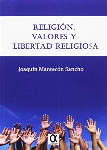 RELIGION, VALORES Y LIBERTAD RELIGIOSA