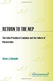 Image de Return to the NEP: The False Promise of Leninism and the Failure of Perestroika