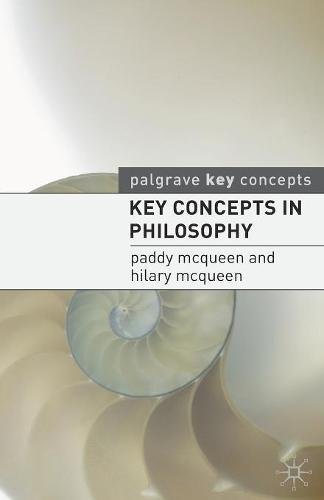 Key Concepts in Philosophy (Palgrave Key Concepts)