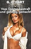 Vom Doktor bestraft und gefügig gemacht (Harte Unterwerfung in der Klinik) by 