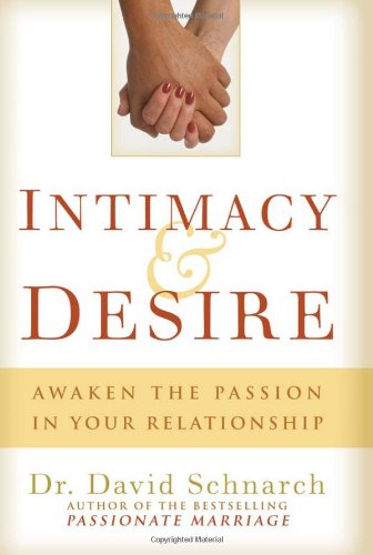Intimacy & Desire: Awaken the Passion in Your Relationship livre