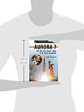 Front cover for the book Aurora 7: The Mercury Space Flight of M. Scott Carpenter by Colin Burgess