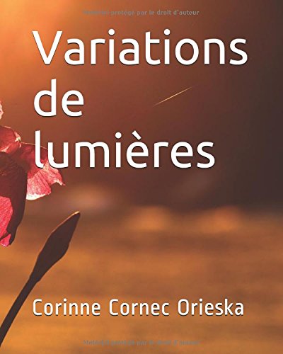 Variations de lumières: Photographies Variations de lumières: Photographies