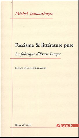 Download Fascisme & littérature pure : La fabrique d'Ernst Jünger Download Fascisme & littérature pure : La fabrique d'Ernst Jünger