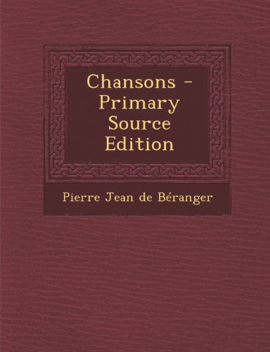 Preisvergleich Produktbild Chansons - Primary Source Edition