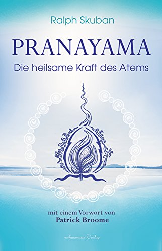 Pranayama: Die heilsame Kraft des Atems
