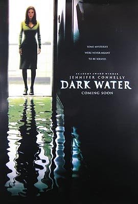 DARK WATER (Double Sided Advance) Poster ( Pete Postlethwaite, Dougray Scott, John C. Reilly) - US ONE SHEET - ORIGINAL CINEMA POSTER 69 x 104cm approx
