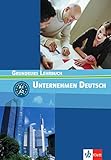 Image de Unternehmen Deutsch Grundkurs: Lehrbuch