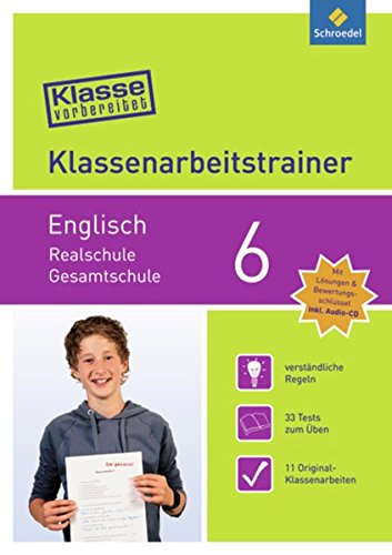 Download Klasse vorbereitet - Realschule/Gesamtschule: Klassenarbeitstrainer Englisch 6: mit Audio-CD Download Klasse vorbereitet - Realschule/Gesamtschule: Klassenarbeitstrainer Englisch 6: mit Audio-CD