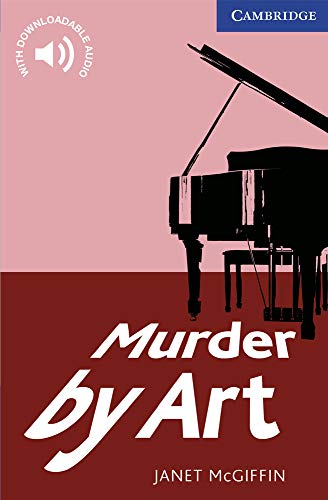 Murder by Art Level 5 Upper Intermediate B2 Cambridge English Readers