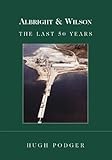 Image de Albright and Wilson: The Last Fifty Years