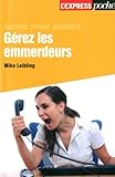 GERER LES EMMERDEURS