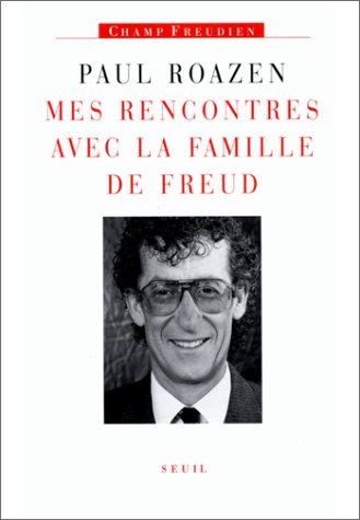 couverture de : Mes rencontres avec la famille de freud