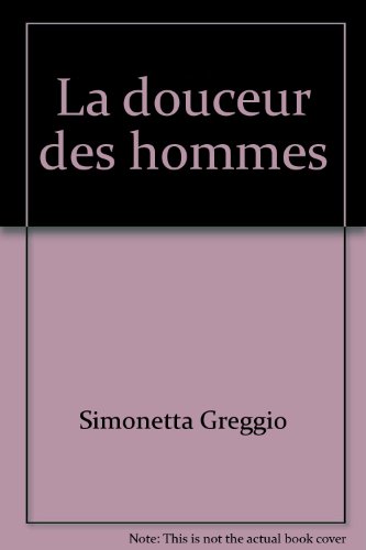 couverture de : La douceur des hommes