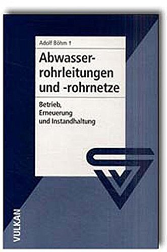 Grundstücksentwässerungsanlagen: Bau, Betrieb, Instandhaltung (IRO-Schriftenreihe)