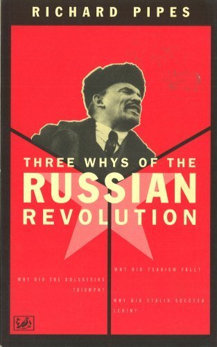 Télécharger Three Whys Of The Russian Revolution by Richard Pipes (1998-01-08) livre En ligne