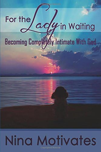 For the Lady in Waiting