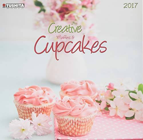 Creative Cupcakes 2017: Kalender 2017 (Wonderful World)