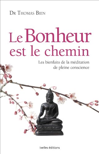 Le Bonheur est le chemin Le Bonheur est le chemin