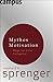 Mythos Motivation: Wege aus einer Sackgasse by 