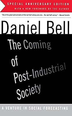 The Coming Of Post-Industrial Society