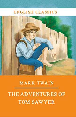 The Adventures of Tom Sawyer (English Classics Book 11) (English Edition)