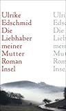 Cover zum Buch Die Liebhaber meiner Mutter