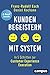 Kunden begeistern mit System: In 5 Schritten zur Customer Experience Execution, plus E-Book inside (ePub, mobi oder pdf) by Franz-Rudolf Esch, Daniel Kochann