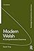Modern Welsh: A Comprehensive Grammar (Routledge Comprehensive Grammars)