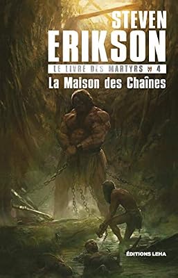 Leha Le Livre des Martyrs, Tome 4 : La Maison des Chaînes