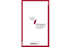 Madagascar une culture en péril ?