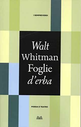 Foglie d'erba [Testo inglese a fronte. Ediz. integrale]