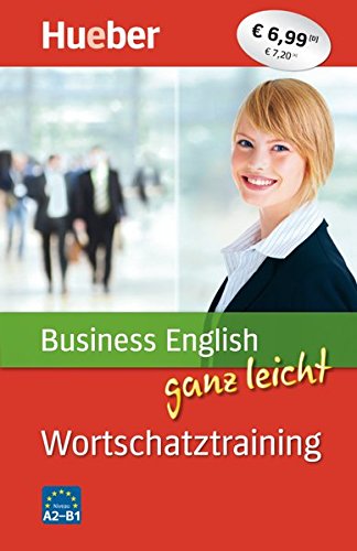 Business English ganz leicht Wortschatztraining: Buch