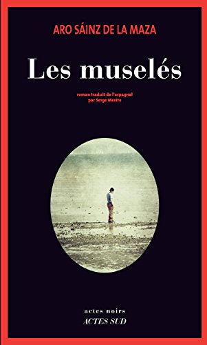 Les  muselés : roman