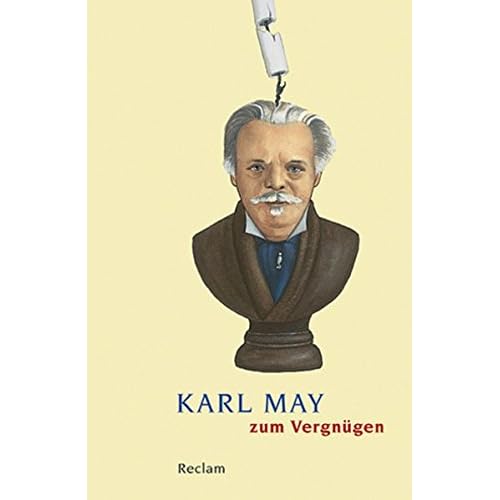 Karl May zum Vergnügen (Reclams Universal-Bibliothek)