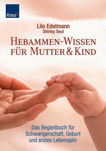 Download Hebammen-Wissen für Mutter & Kind Download Hebammen-Wissen für Mutter & Kind
