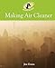 Produktbild Making Air Cleaner (Environment Detective Investigates, Band 3)