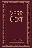 Verrückt: Autobiographisches Zeitdokument by