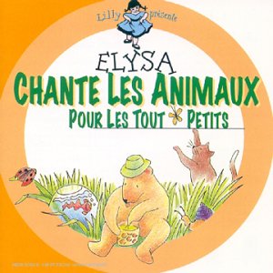 couverture de : Elysa chante les animaux pour les tout petits