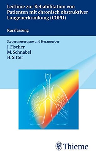 Preisvergleich Produktbild Leitlinie Rehabilitation von Patienten m. chroni obstrukt. Lungenerkrankungen: Kurzfassung der S2 Leitlinie der Deutschen Geslleschaft für Pneumologie (DGP)