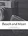 Produktbild Beach and Moan: A Mini Opera