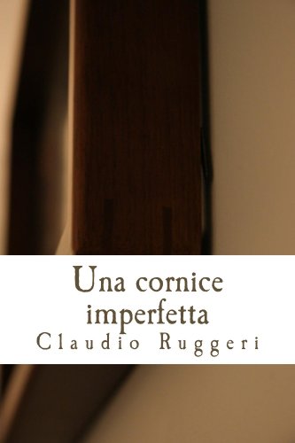 Una cornice imperfetta (Italian Edition) livre