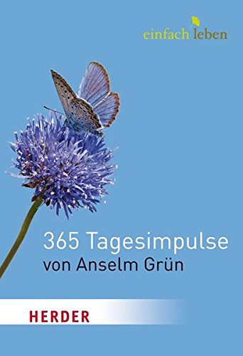 Download Einfach leben. 365 Tagesimpulse von Anselm Grün