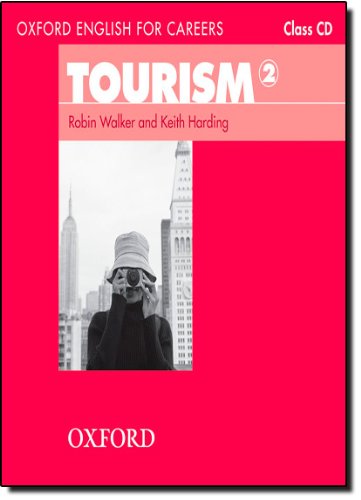 Oxford English for Careers: Tourism 2: Tourism 2. Class Audio CD