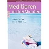 Meditieren In Drei Minuten Amazon De Harp David Feldmann Nina Bucher