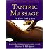 Tantric Massage: The Erotic Touch of Love