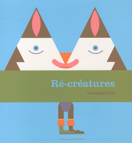 couverture de : R&eacute;-cr&eacute;atures