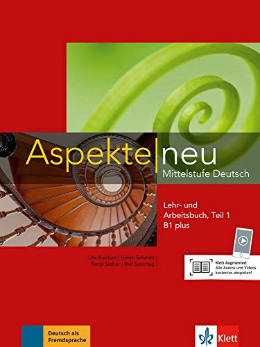 Aspekte neu B1 plus: Mittelstufe Deutsch. Lehr- und Arbeitsbuch mit Audio-CD, Teil 1 (Aspekte neu / Mittelstufe Deutsch)