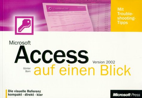 Microsoft Access 2002 auf einen Blick